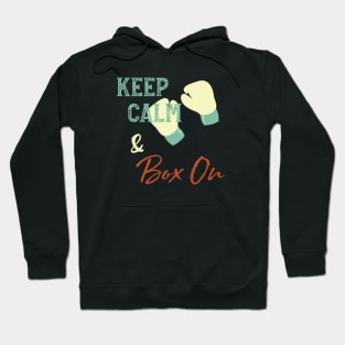 Boxer Humor Keep Calm and Box On Hoodie